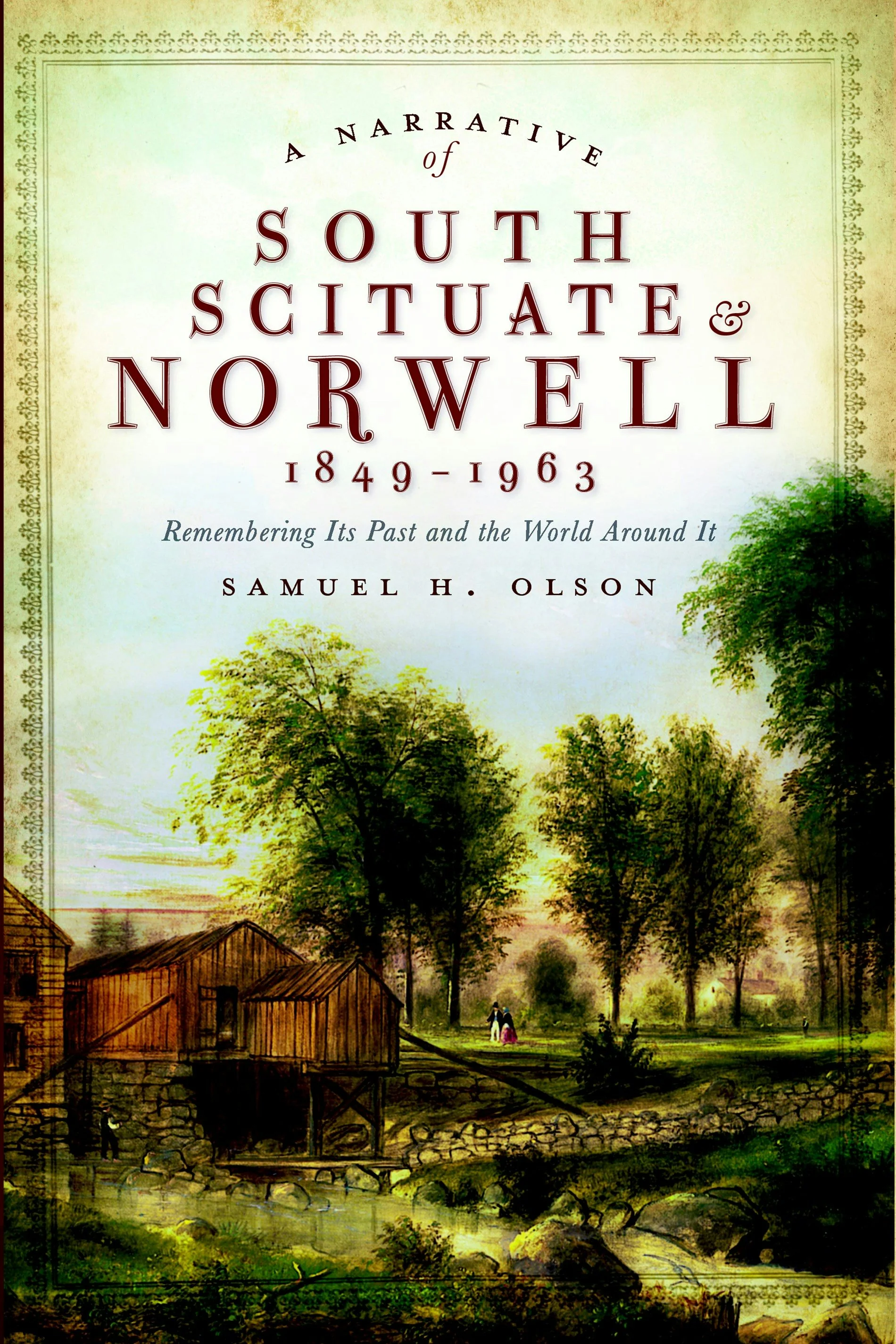 A Narrative of South Scituate & Norwell 1849-1963