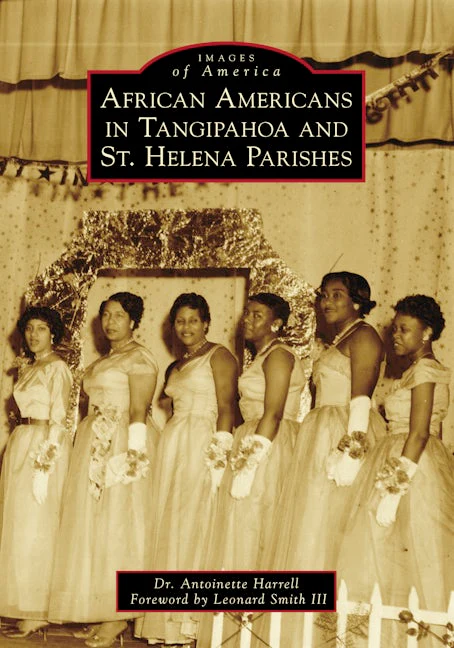 African Americans in Tangipahoa & St. Helena Parishes