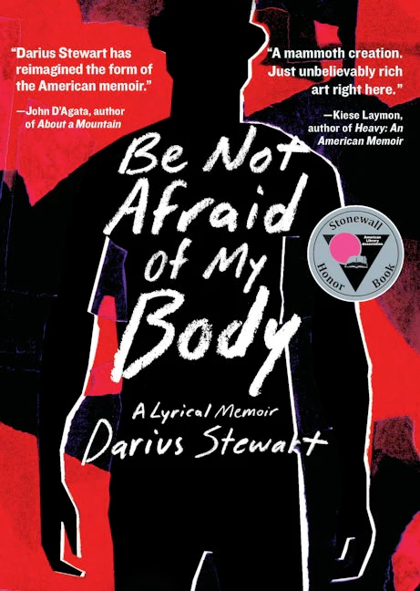Be Not Afraid of My Body