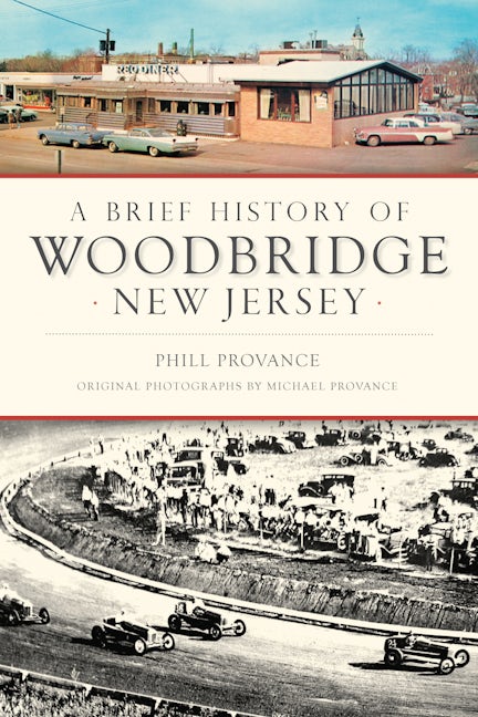 Brief History of Woodbridge, New Jersey, A
