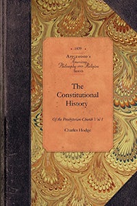 Const. Hist of Presbyterian Church, v1