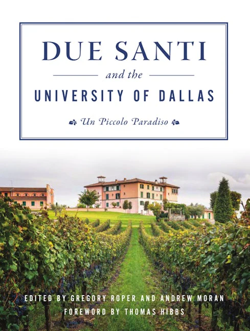 Due Santi and the University of Dallas