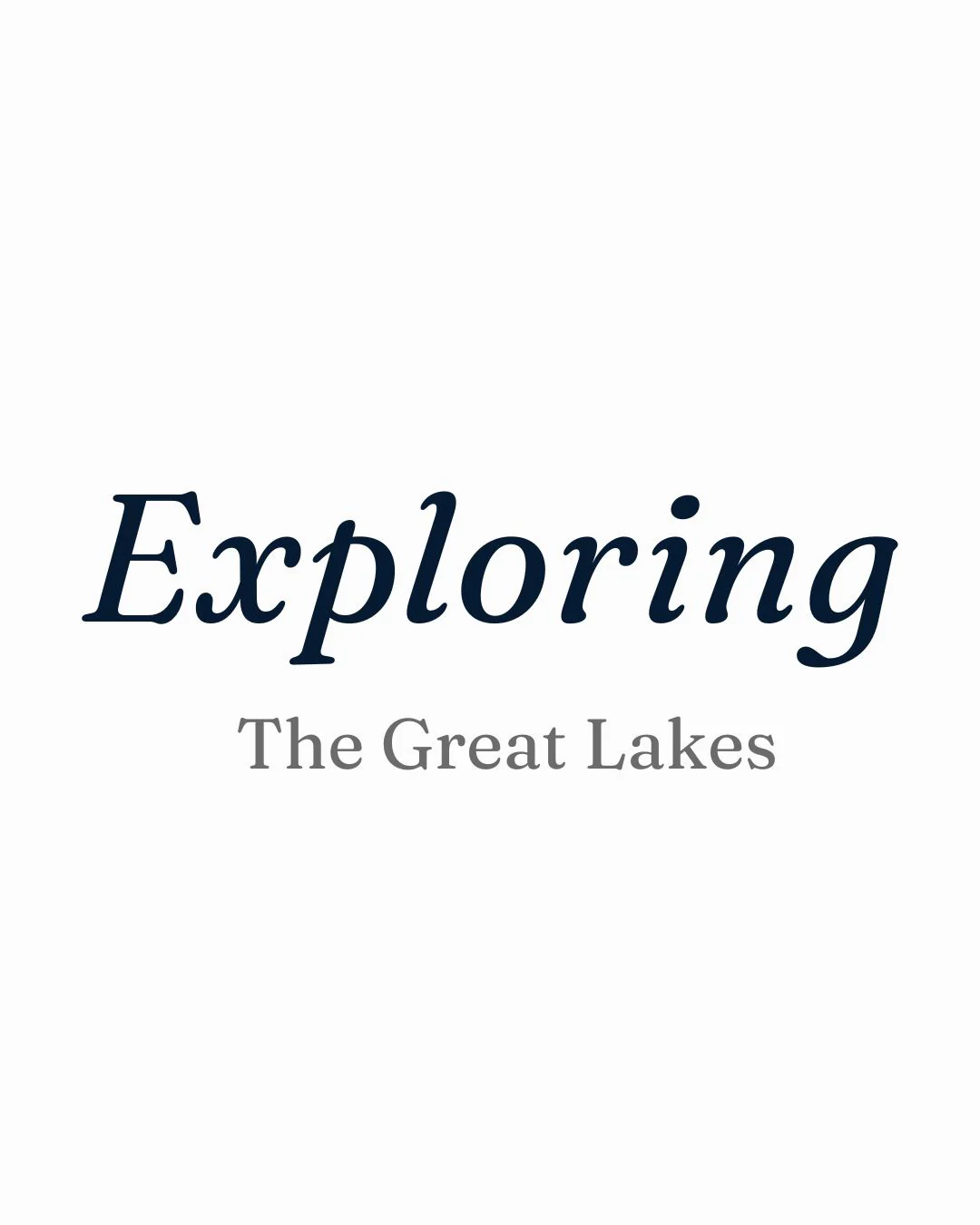 Exploring the Great Lakes
