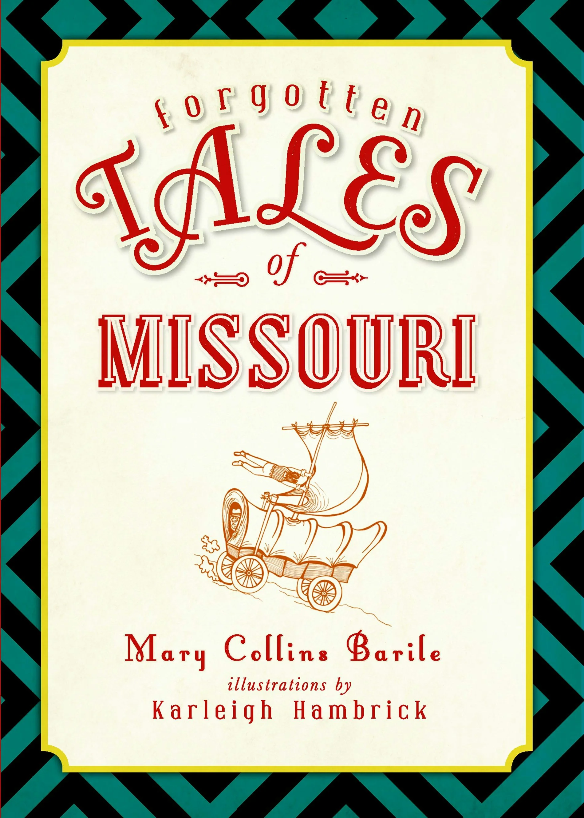 Forgotten Tales of Missouri