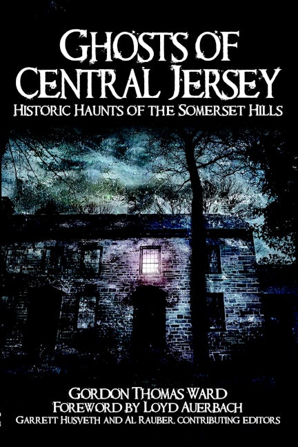 Ghosts of Central Jersey