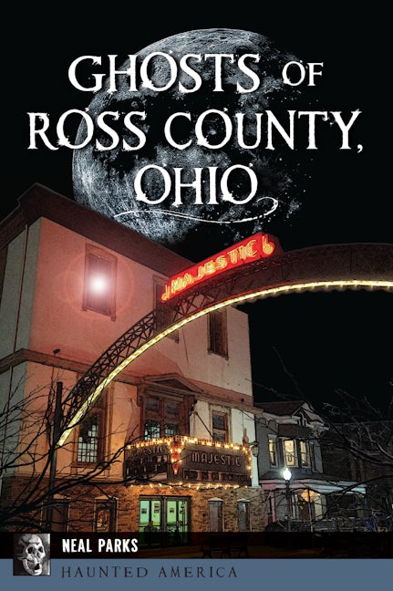 Ghosts of Ross County, Ohio