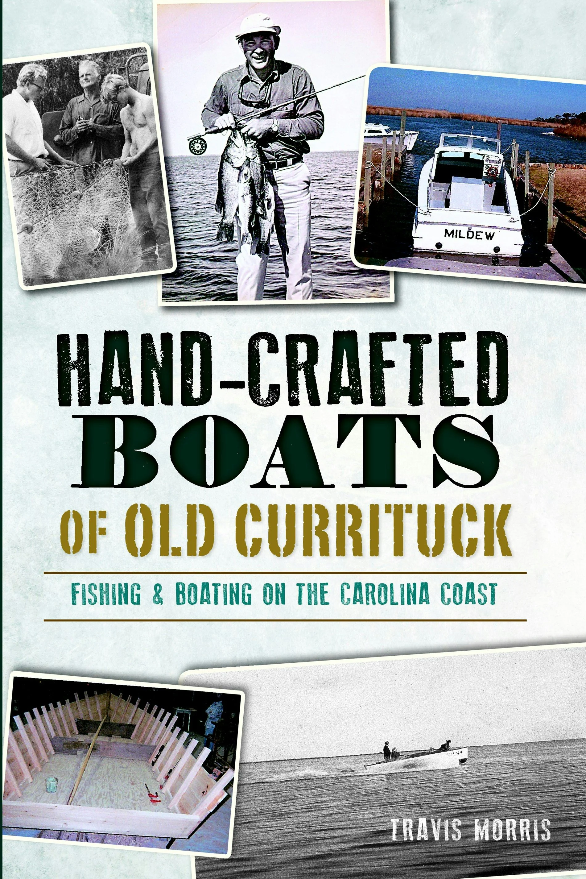 Hand-Crafted Boats of Old Currituck: