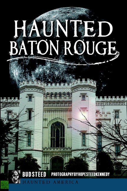 Haunted Baton Rouge