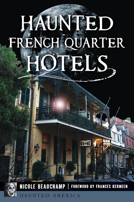 Haunted French Quarter Hotels