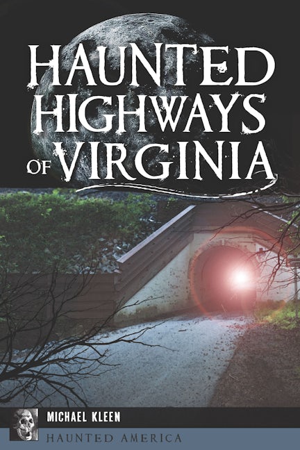 Haunted Highways of Virginia