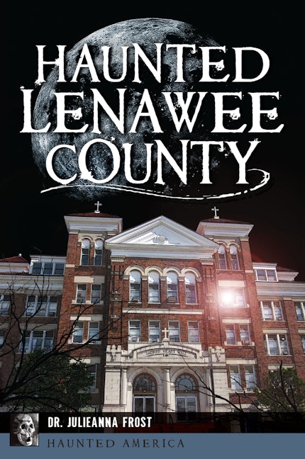 Haunted Lenawee County