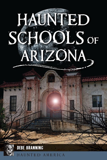 Haunted Schools of Arizona