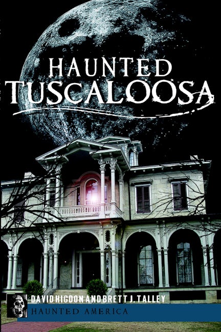 Haunted Tuscaloosa