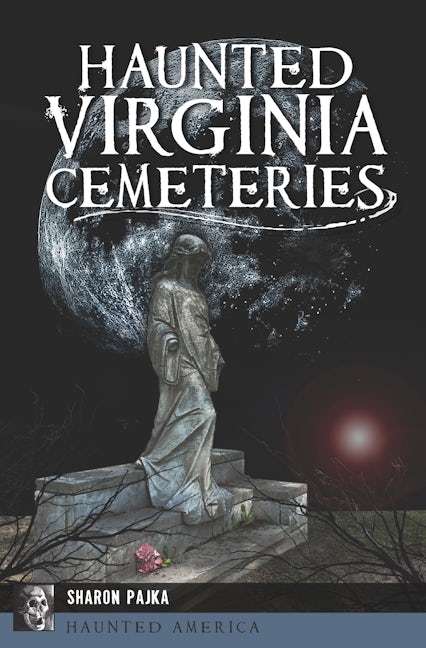 Haunted Virginia Cemeteries