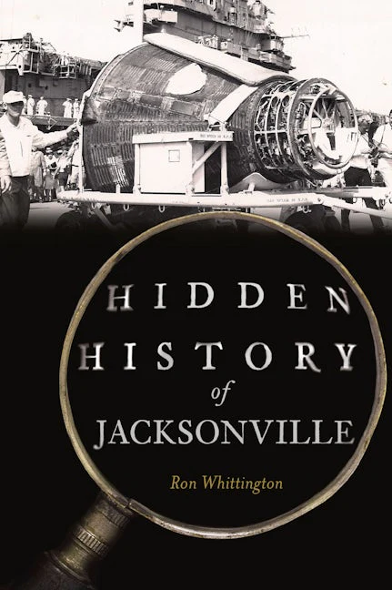 Hidden History of Jacksonville