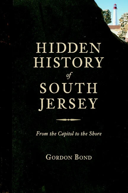 Hidden History of South Jersey