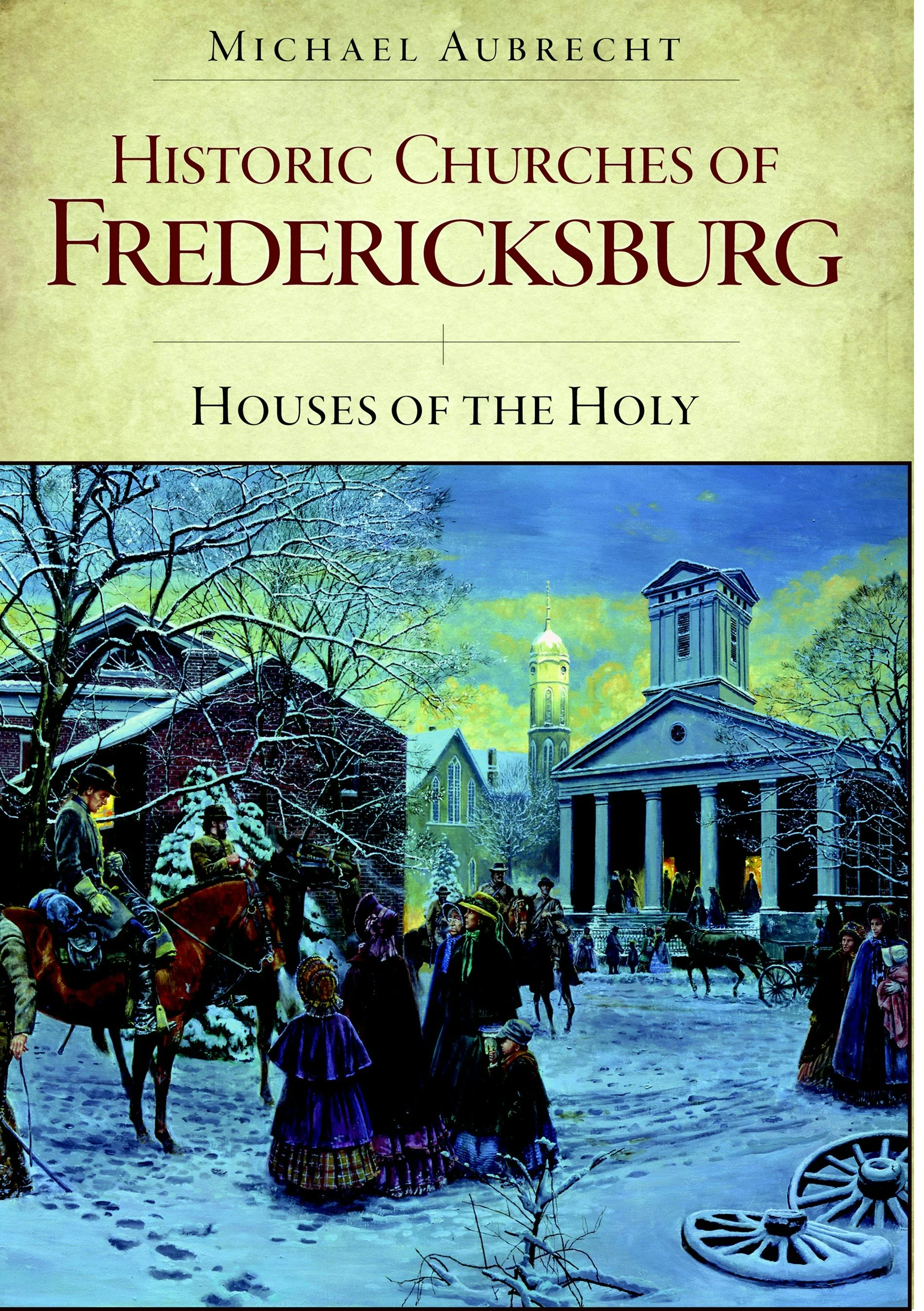 Historic Churches of Fredericksburg: