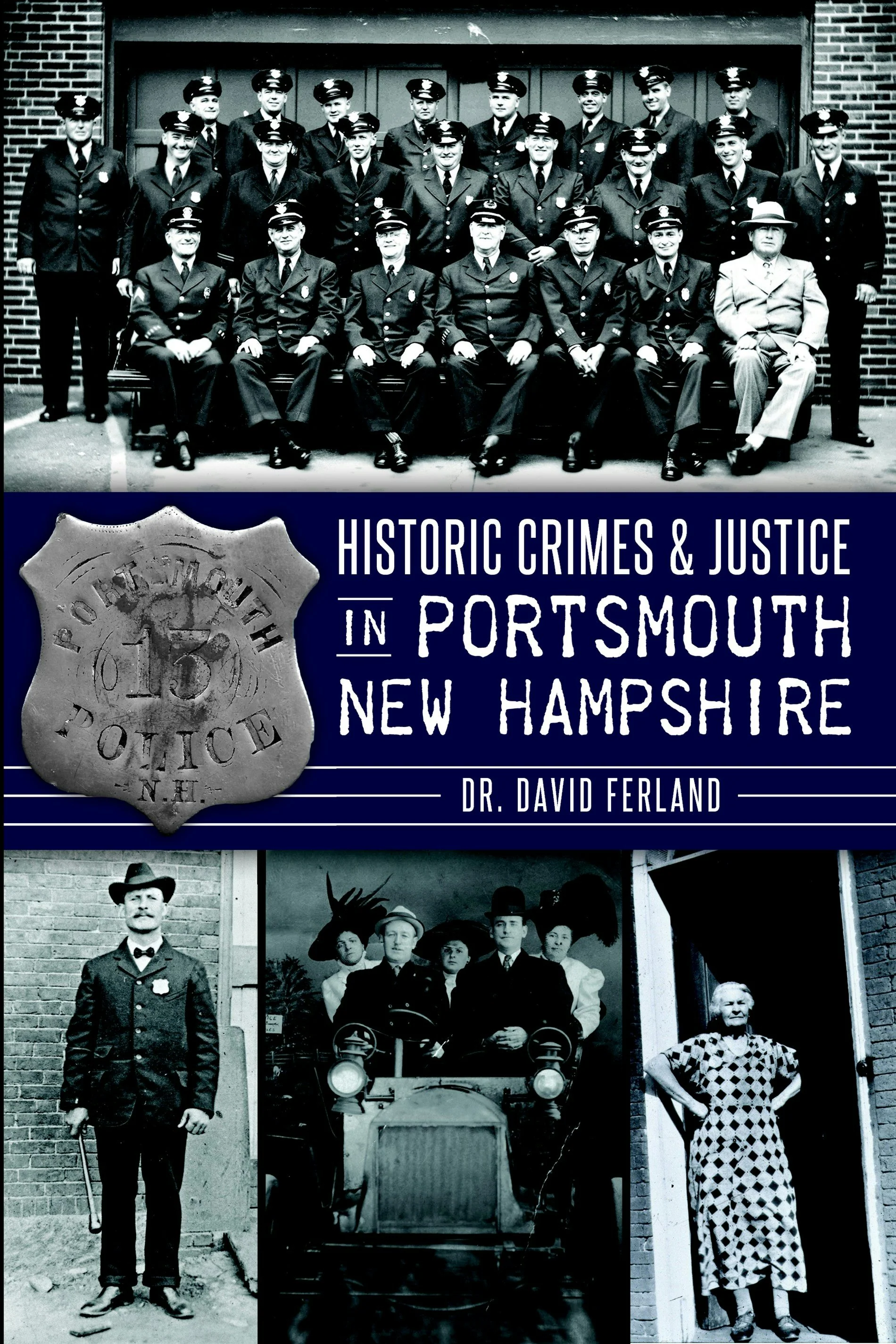 Historic Crimes & Justice in Portsmouth, New Hampshire