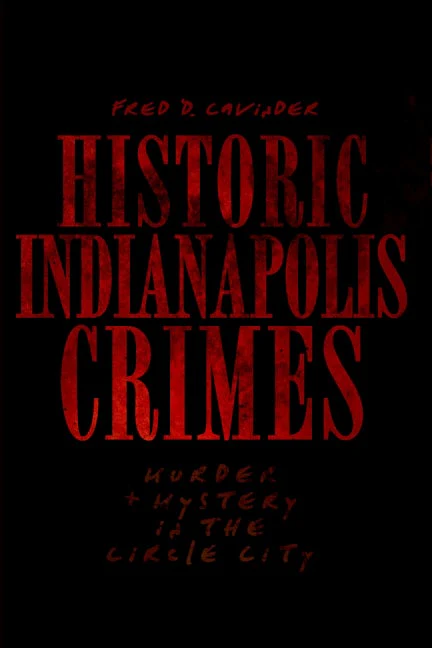 Historic Indianapolis Crimes