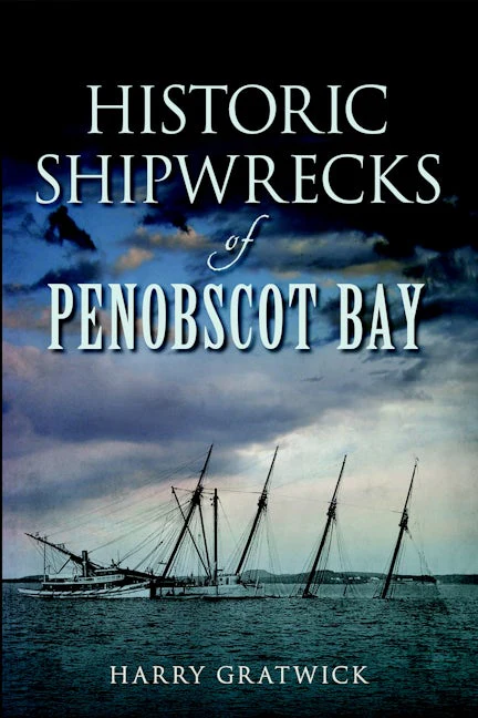 Historic Shipwrecks of Penobscot Bay