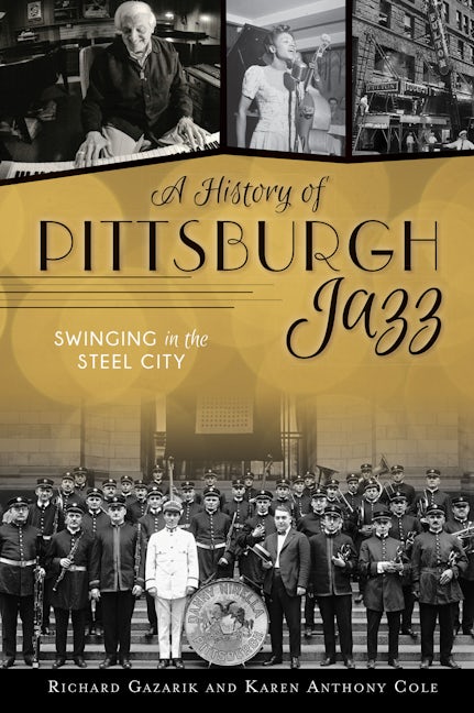 History of Pittsburgh Jazz, A