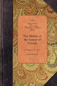 History of Society of Friends, v1, pt3