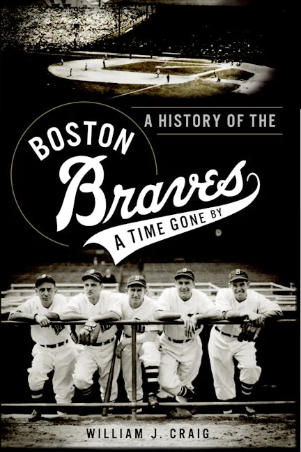 History of the Boston Braves, A