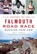 History of the Falmouth Road Race, A