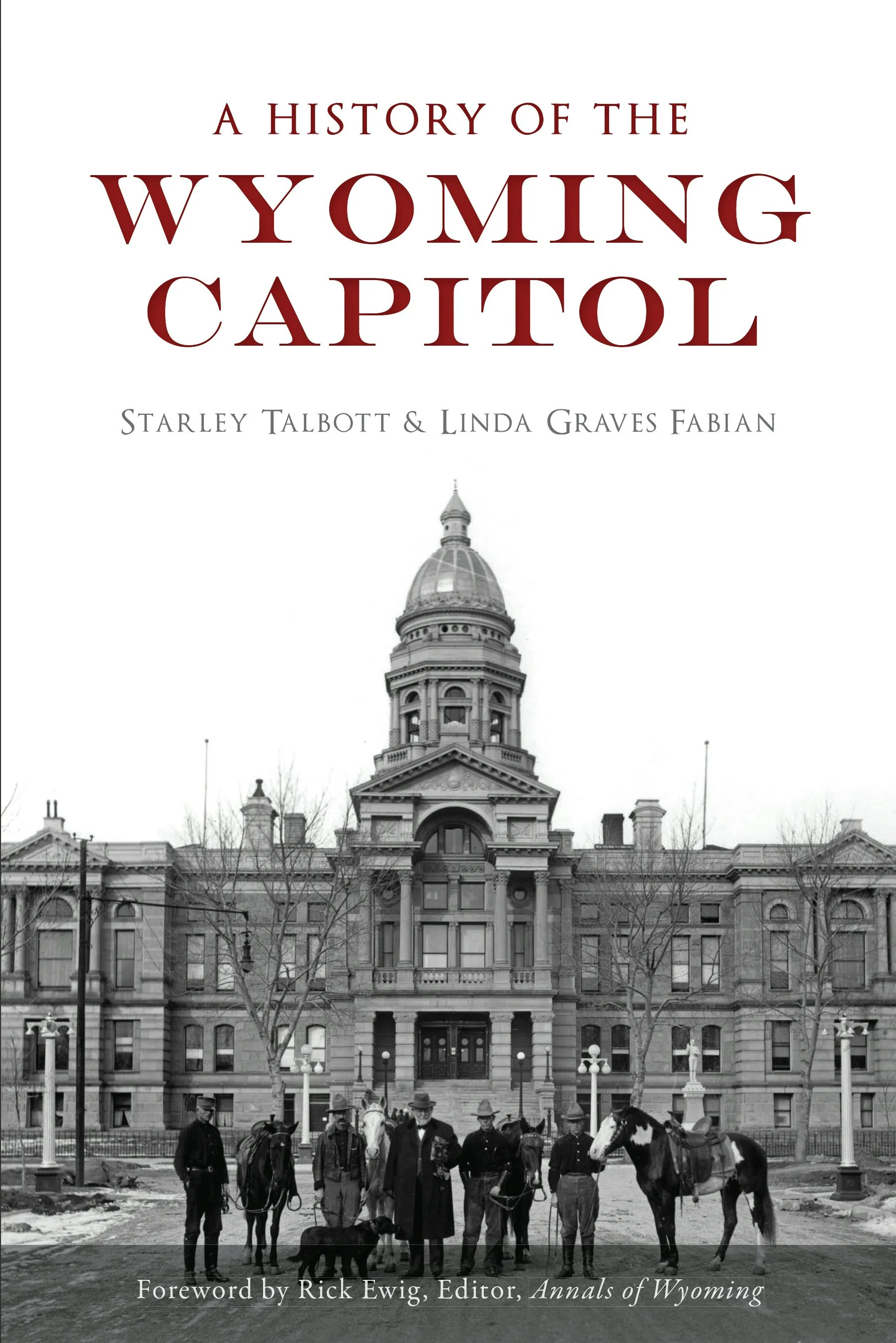 History of the Wyoming Capitol, A