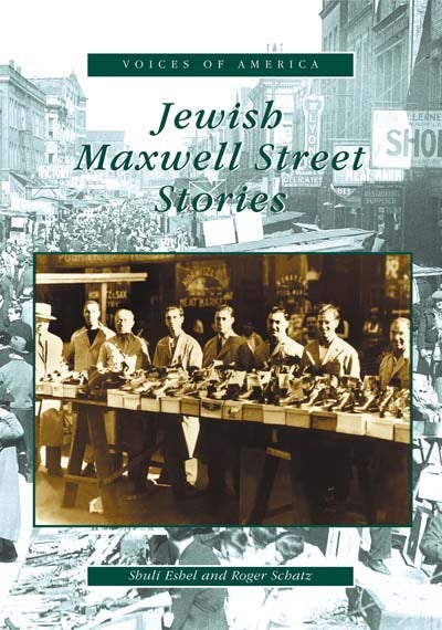 Jewish Maxwell Street Stories