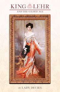 King Lehr and the Gilded Age