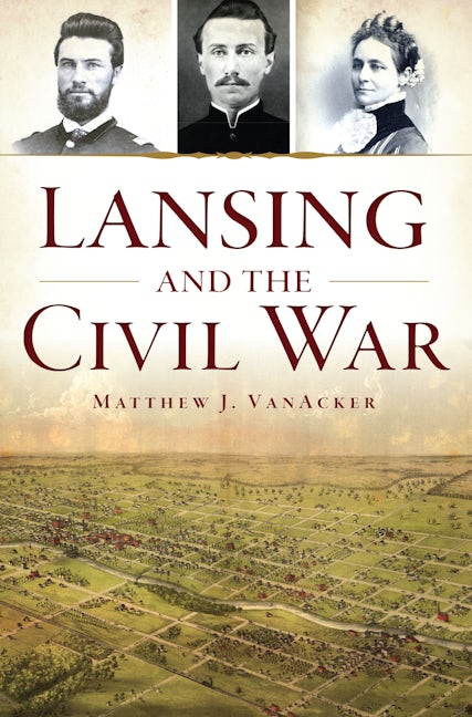 Lansing and the Civil War