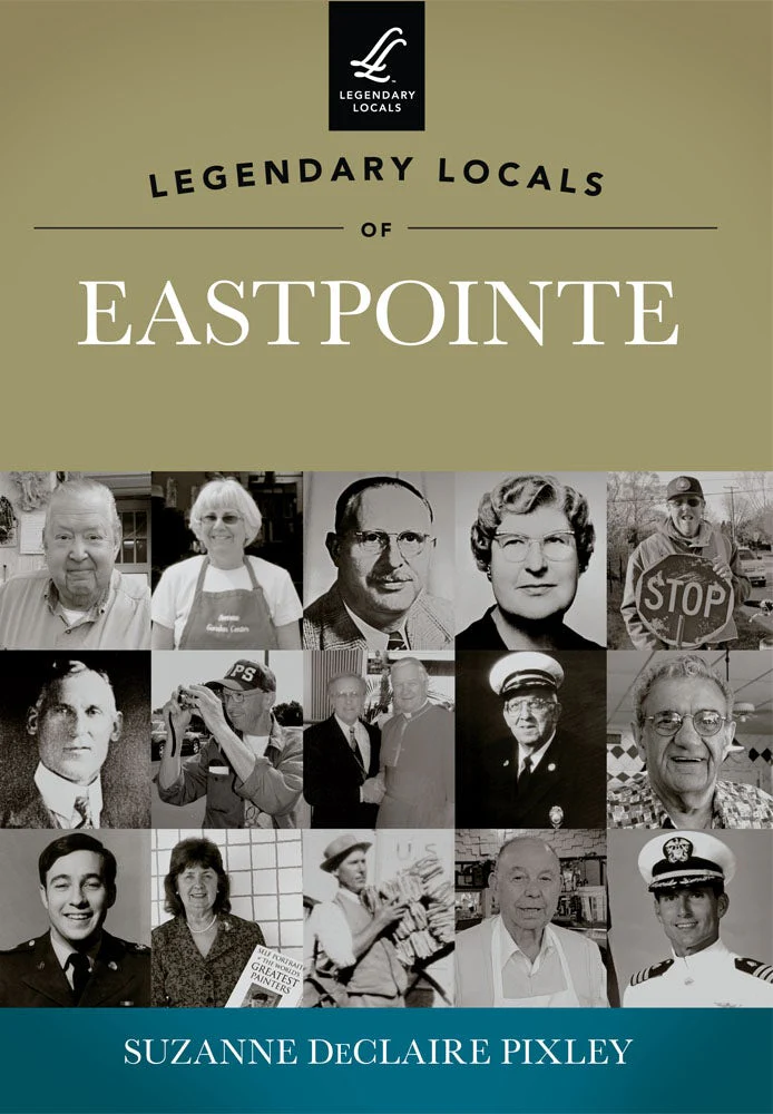 Legendary Locals of Eastpointe