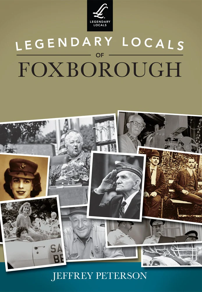 Legendary Locals of Foxborough