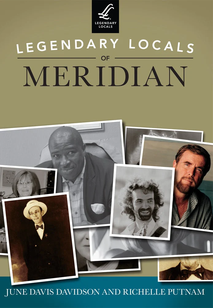 Legendary Locals of Meridian