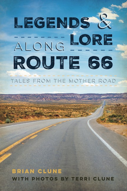 Legends & Lore Along Route 66