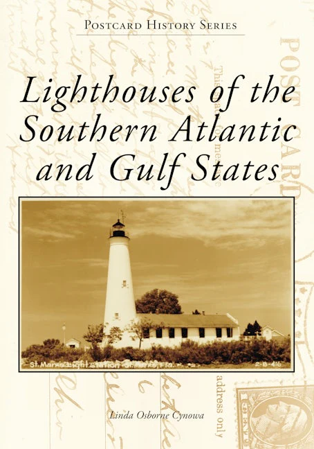 Lighthouses of the Southern Atlantic and Gulf States