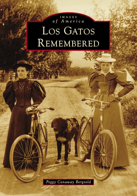 Los Gatos Remembered