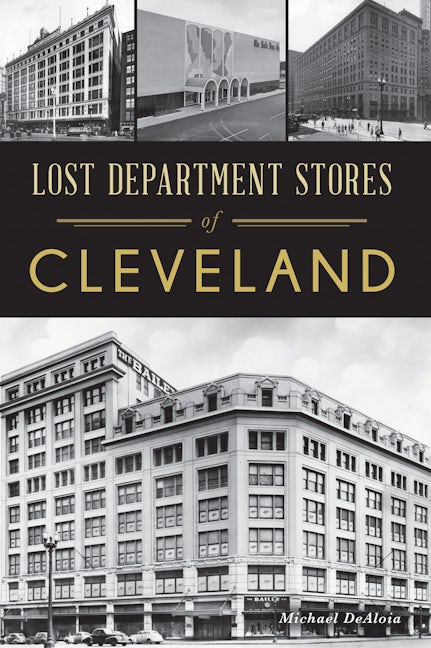 Lost Department Stores of Cleveland