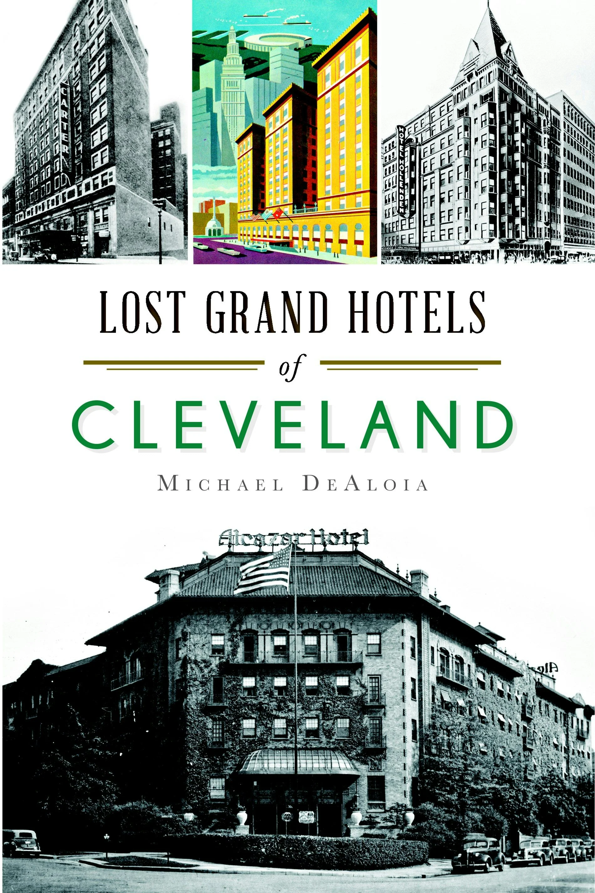 Lost Grand Hotels of Cleveland