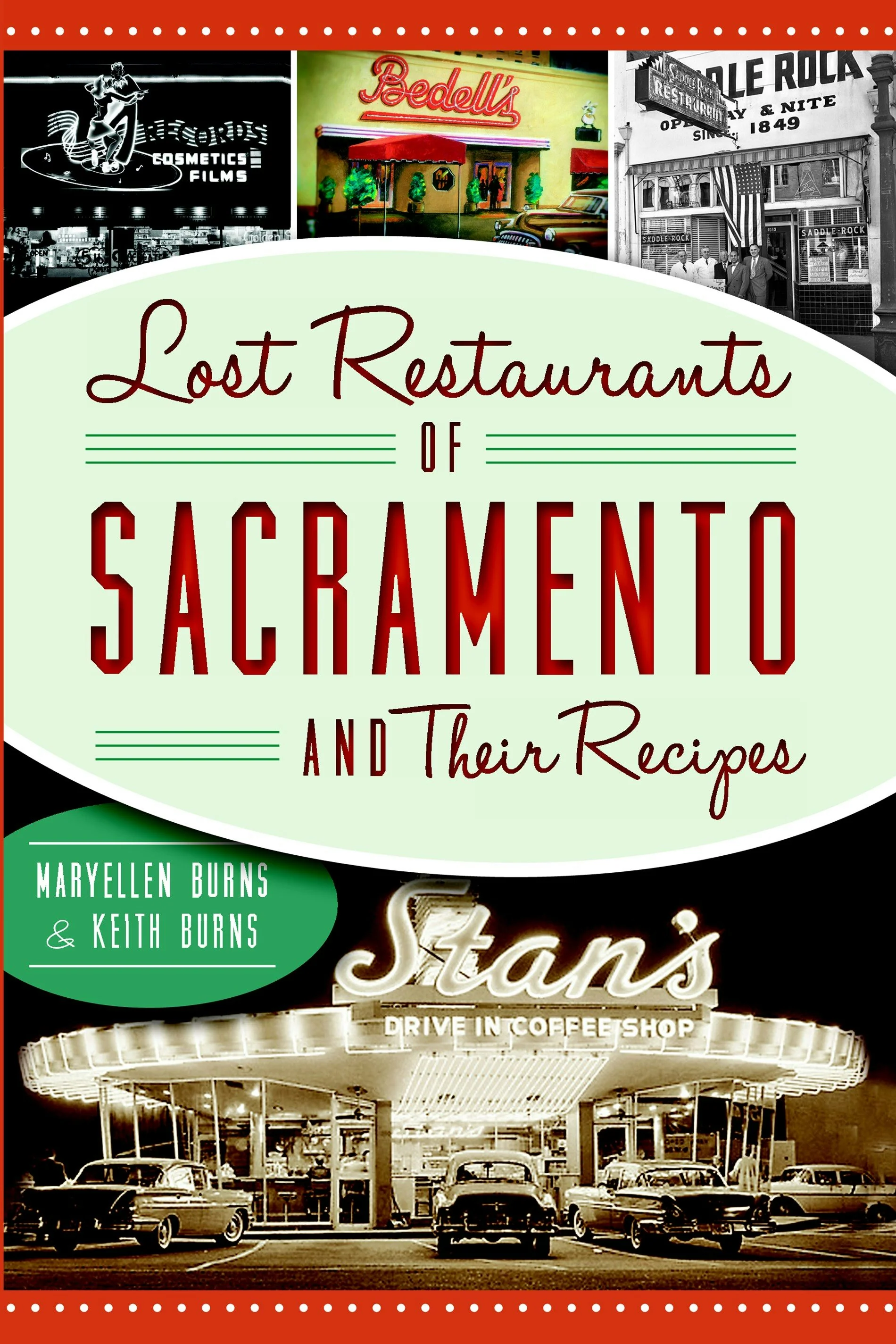 Lost Restaurants of Sacramento and Their Recipes