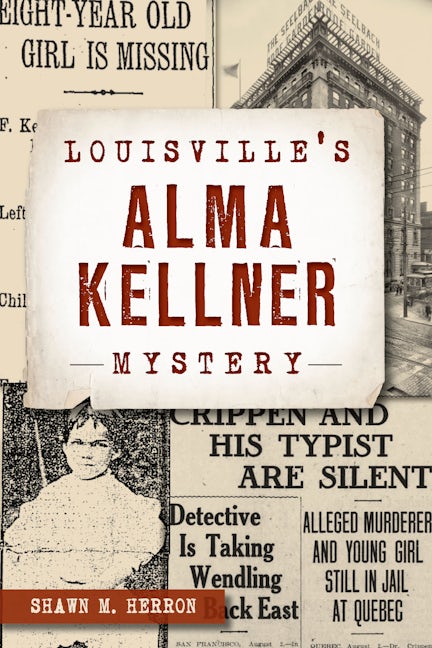 Louisville's Alma Kellner Mystery
