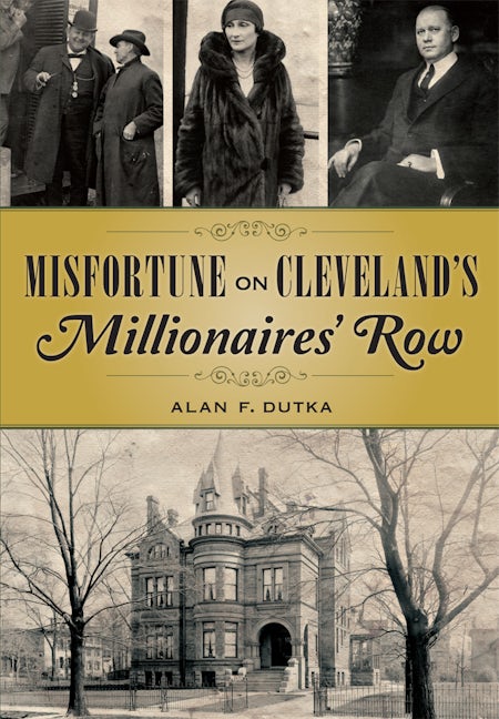 Misfortune on Cleveland’s Millionaires' Row