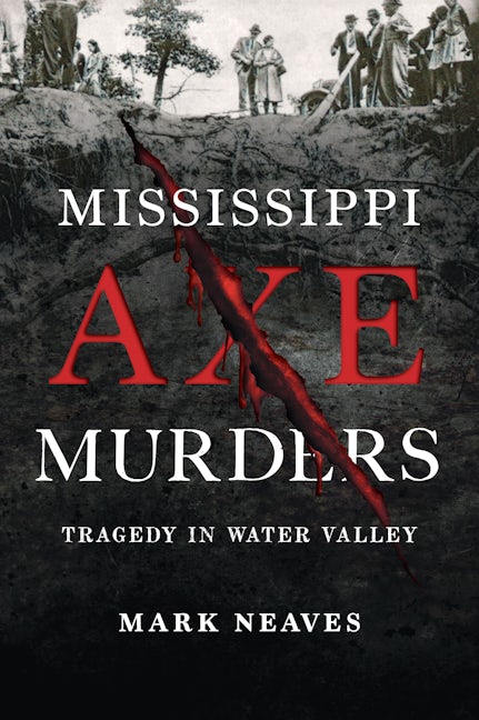 Mississippi Axe Murders