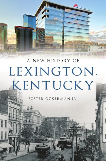 New History of Lexington, Kentucky, A