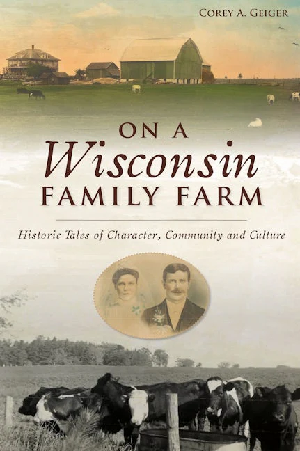 On a Wisconsin Family Farm
