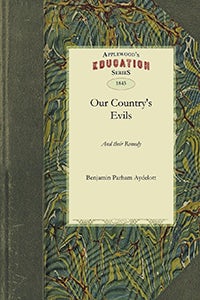 Our Country's Evils and their Remedy