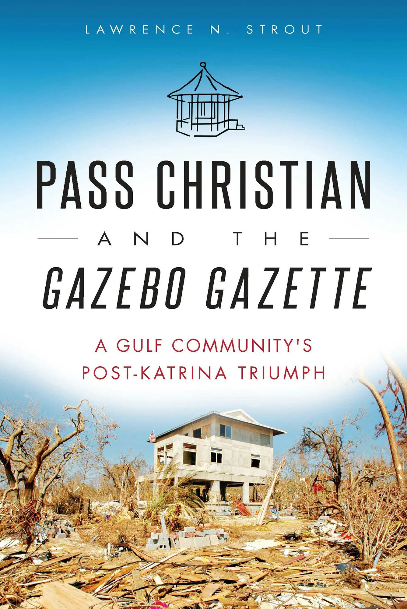 Pass Christian and the Gazebo Gazette