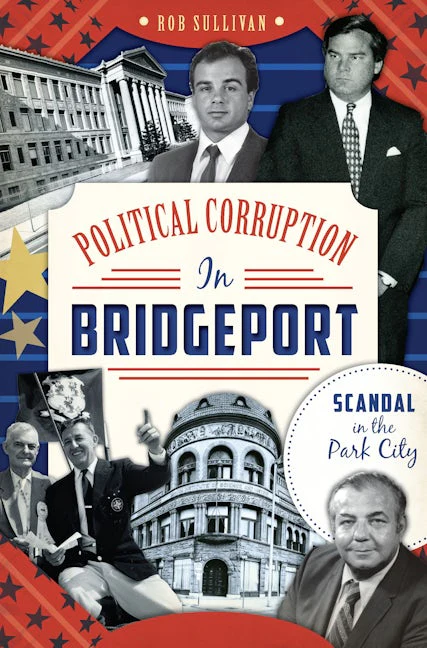 Political Corruption in Bridgeport