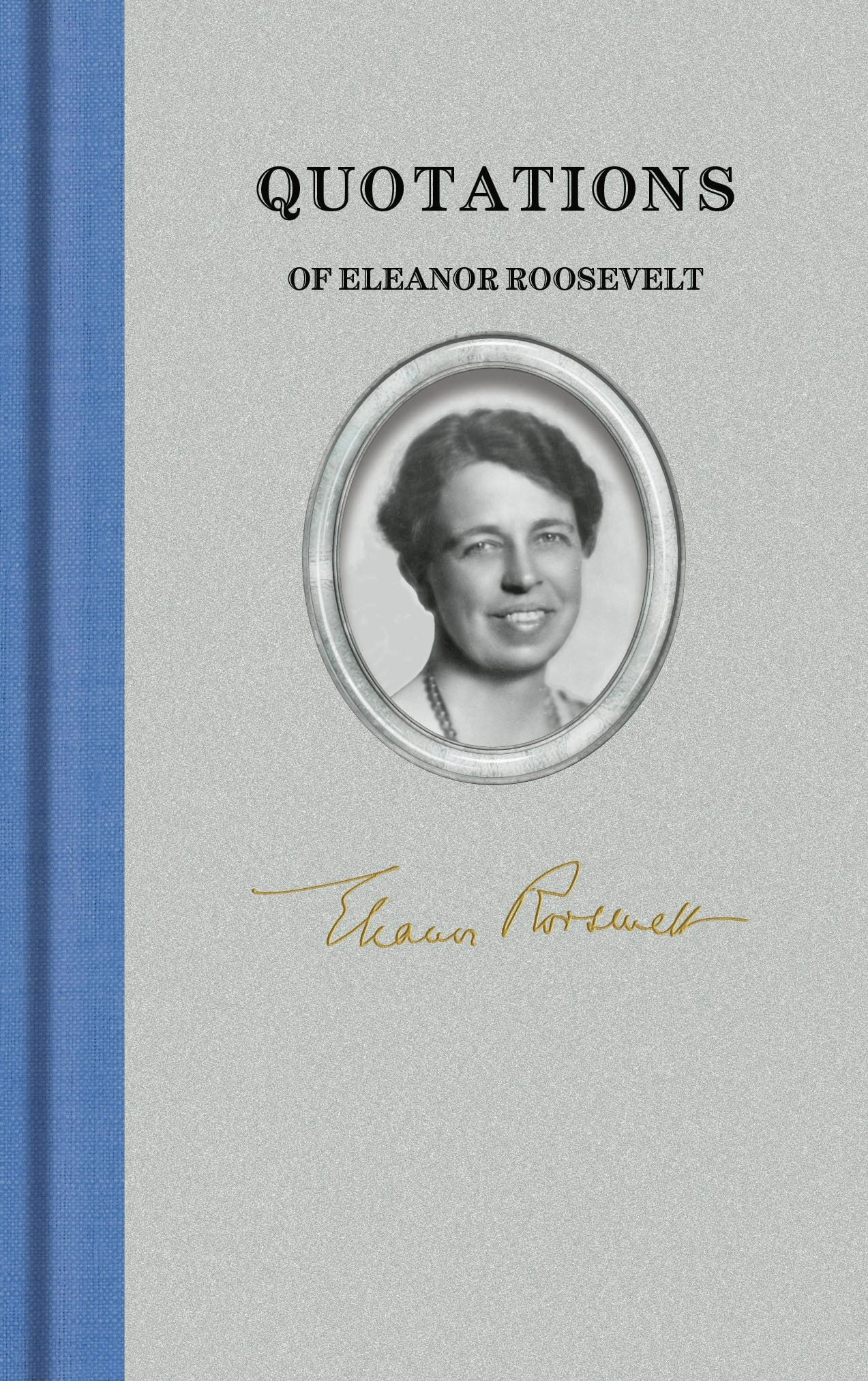 Quotations of Eleanor Roosevelt